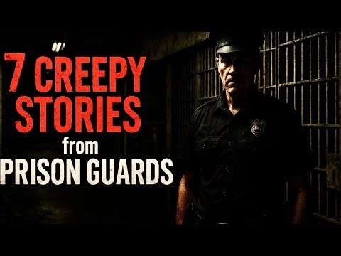(7) Creepy Stories from PRISON GUARDS | True Scary Prison Horror Tales