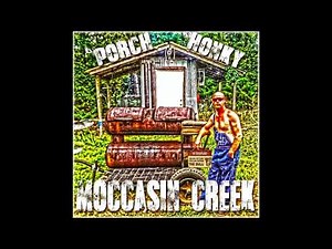 MOCCASIN CREEK - "Porch Honky" with CB3 / Charlie Bonnet III
