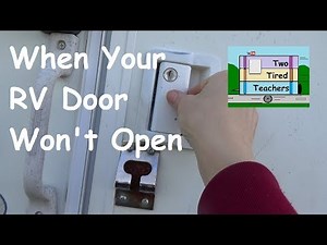 When RV Doors are Hard to Open - How to open Stuck RV door - RV DIY $ saving Tip