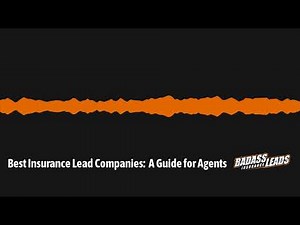 Best Insurance Lead Companies: A Guide for Agents [Updated 2024]