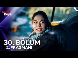 Eşref Rüya 30. Bölüm 2. Fragmanı | ''Ben Rüya'yım!''