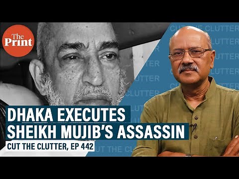 What Dhaka’s execution of Capt Majed for killing Sheikh Mujib tells us about region’s messy history