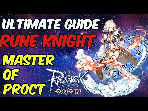 THE ONLY GUIDE YOU NEED TO MASTER RUNE KNIGHT - PROC AA BUILD -RAGNAROK ORIGIN GLOBAL INCOMING CLASS