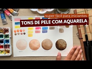 COMO CRIAR TONS DE PELE COM AQUARELA | fácil para inciantes