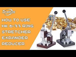 How to use HK 6-33 Ring Stretcher Expander Reducer?