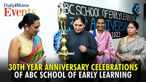 Daily Mirror Events 30th Year Anniversary Celebrations of ABC School of Early Learning #DailyMirrorEvents #ABCSchool #EarlyLearning #HiOnline #SriLanka | Daily Mirror