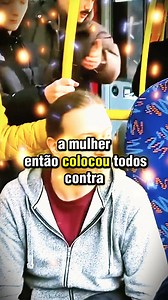 Ele não quis ceder o acento no ônibus então a mulher ficou o empurrando até que isso aconteceu... | Astronautila