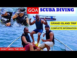 GOA SCUBA DIVING | GRAND ISLAND TRIP WITH 5 WATERSPORTS | COMPLETE INFORMATION | PRICE & ACTIVITIES
