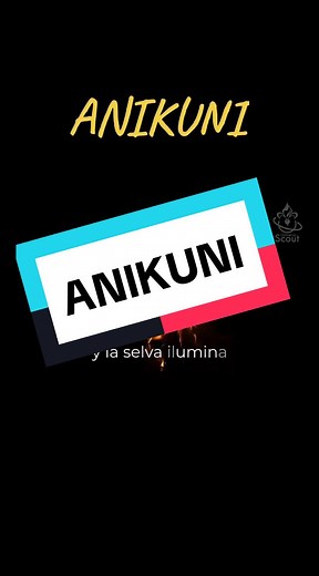 Canciones Scouts Antiguas: ANIKUNI