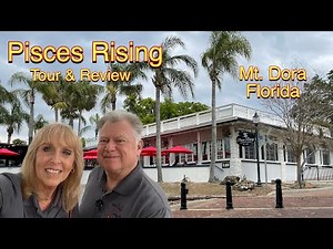 Pisces Rising Restaurant in Mt. Dora Florida | Tour & Review
