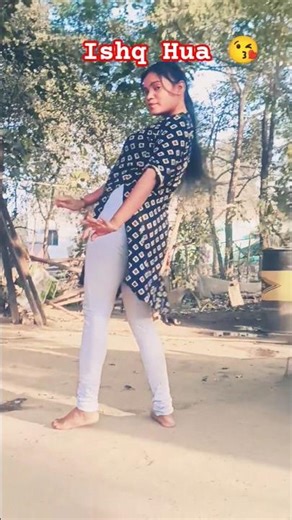 Ishq Hua 😃😘 #love s #song #dance