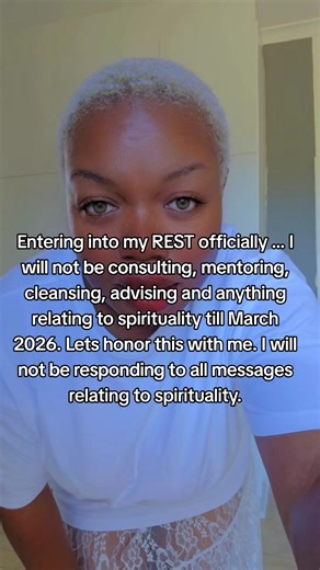 Entering into my REST officially ... I will not be consulting, mentoring, cleansing, advising and anything relating to spirituality till March 2026. Lets honor this with me. I will not be responding to all messages relating to spirituality. #ancientmother
