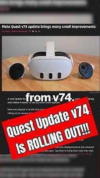 The NEW UPDATE IS HERE! Meta Quest 2, 3 3S v74