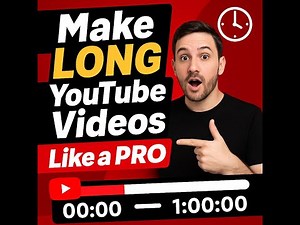 Mastering long YouTube Videos: Step by Step - How to make long Videos on YouTube