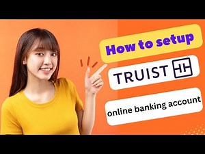 HOW TO SET UP A TRUIST ONLINE BANKING ACCOUNT 2025! (FULL GUIDE)