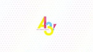 「 Ever☆Blooming！」試聴まとめ『 A3!ミニアルバム第四弾』