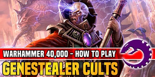 How to Play Genestealer Cults in Warhammer 40K