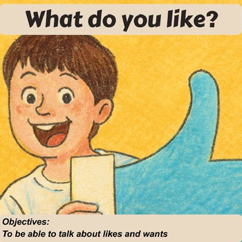 ESL Speaking & Grammar Activities: Talking About Likes & Wants (PDF PPT)