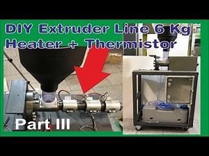 DIY Extruder Line - Water & Heater installation - Part3