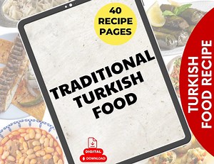 Traditional Turkish Recipes PDF | 40 Authentic Turkish Dishes | Kebab, Börek, Pilaf, Dessert & More | Turkish Cookbook Download Turkish Food - Etsy Australia