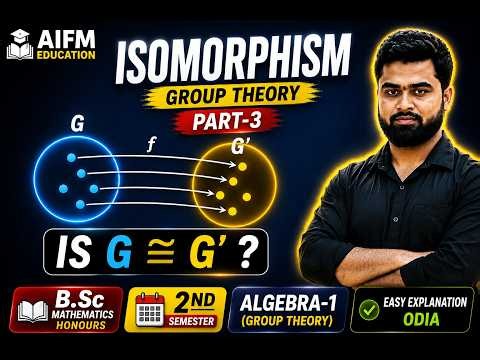 Master Isomorphism in 15 Minutes! | Group Theory | B.Sc Mathematics 2nd Semester | Odia Explanation