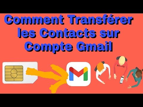 Comment Transférer les Contacts sur Compte Gmail facilement