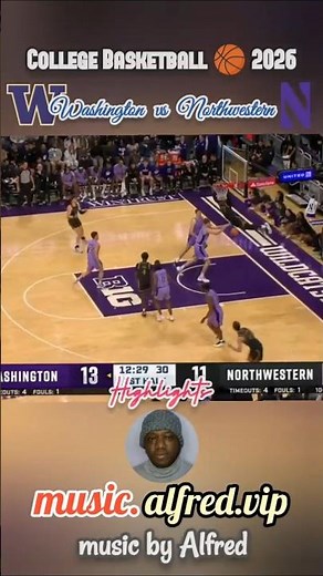 Washington vs Northwestern : College Basketball 🏀 2026 Highlights: Alfred.vip