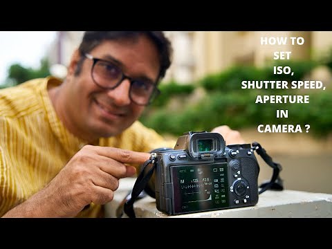 HOW TO SET SHUTTER SPEED,ISO,APERTURE IN CAMERA ?