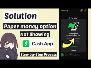 [Solved] Paper Money Option not showing up on cash app / Paper Money Deposit Option cash app Problem