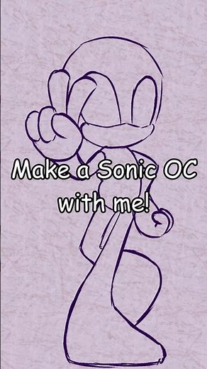 Let's make a Sonic OC together!!