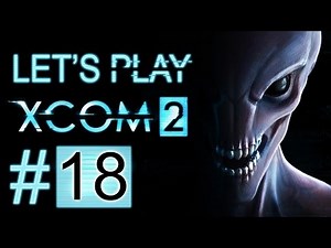 Let's Play XCOM 2 (part 18 - The Codex [blind])