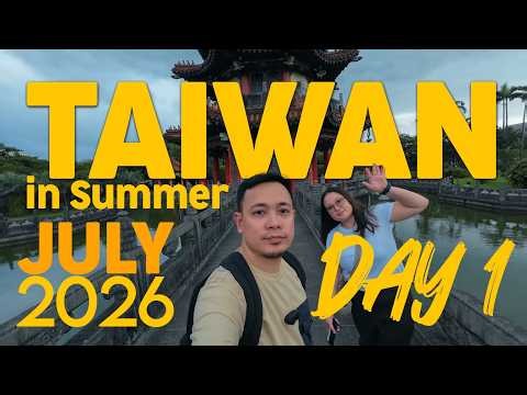 TAIPEI TAIWAN VLOG | JULY 2026 VLOG | DAY 1: Arrival, Food trip and Sight seeing