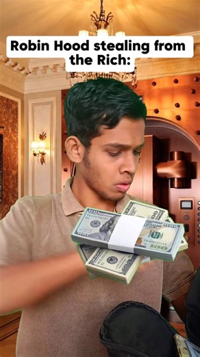 Robin hood stealing from the rich 🤑