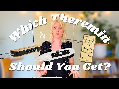 Which Theremin You Should Start On ✨