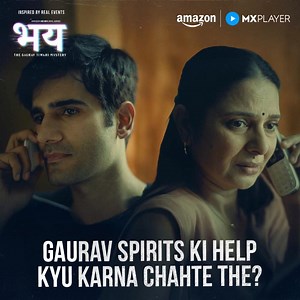 26K views · 124 reactions | jisse sab darte the, Gaurav ne ussi ko apni life ka mission bana liya. Bhay – The Gaurav Tiwari Mystery, inspired by real events, streaming now on Amazon MX Player, for FREE! #KaranTacker #KalkiKanmani #BhayTheGauravTiwariMystery #BhayOnAmazonMXPlayer #AmazonMXPlayer | Amazon MX Player | Facebook