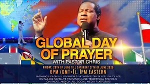 25K views · 2.7K reactions | GLOBAL DAY OF PRAYER 2020 WITH PASTOR CHRIS. It's getting even closer and closer. Join Pastor Chris and billions of others around the World for the Global day of prayer on Friday, 26th of June 2020. Make plans to participate live on this page. God bless you!!! | Pastor Chris | Facebook