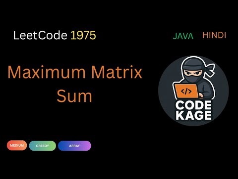 LeetCode 1975 | Maximum Matrix Sum | Java