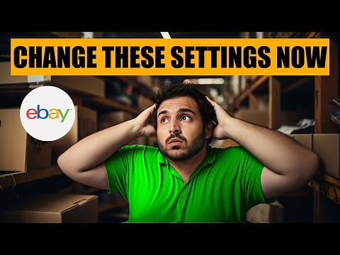 New eBay Sellers: Change These Settings Instantly