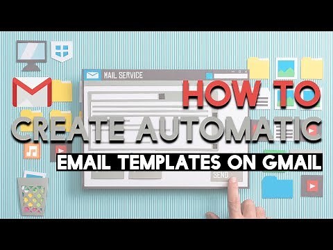 How to Create Automatic Email Templates on Gmail