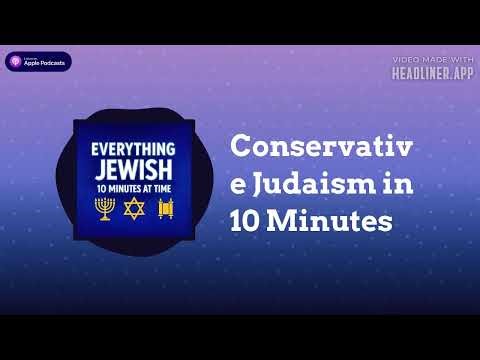 Conservative Judaism in 10 Minutes | Everything Jewish - 10 Minutes at a Time