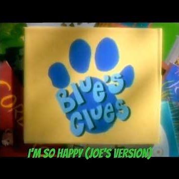 Blue's Clues - I'm So Happy (Joe's version) music/lyric video (HQ)