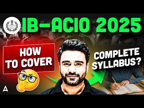 IB ACIO Syllabus 2025 | How to Cover IB ACIO Complete Syllabus | By Sahil Madaan Sir