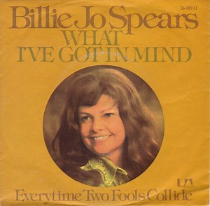 Billie Jo Spears - What I've Got In Mind / Everytime Two Fools Collide