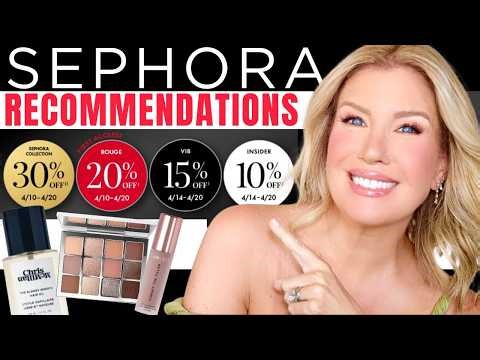 SEPHORA SAVINGS EVENT RECOMMENDATIONS (Spring 2026)