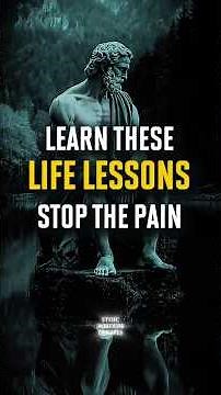 Learn These Life Lessons Once — And You’ll Stop Repeating the Same Painful Patterns | Stoicism