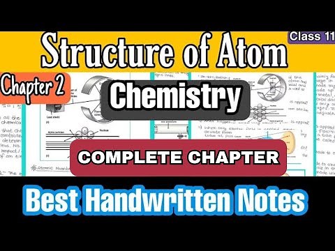 Structure of Atom Class 11 Chemistry | Chapter 2 | Best Handwritten Notes for JEE & NEET