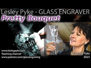 Hand engraving a pretty bouquet of flowers - glass engraving tutorial for beginners