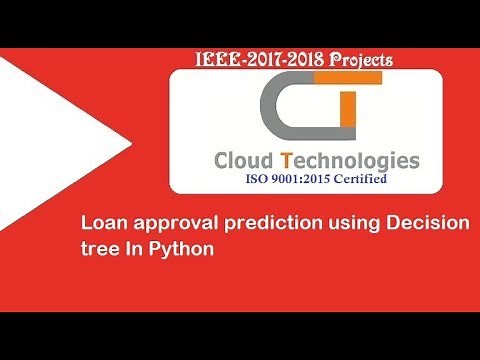 Loan approval prediction using Decision tree In Python | IEEE Projects Hyderabad