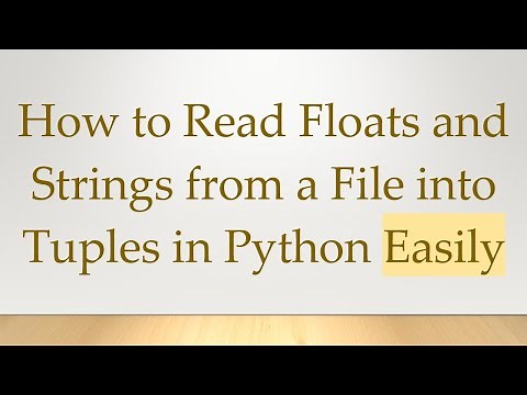 How to Read Floats and Strings from a File into Tuples in Python Easily