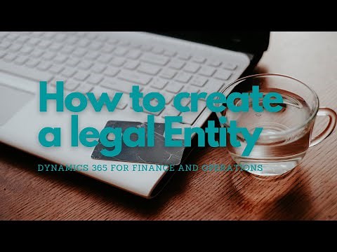 How to create a legal Entity In D365 for finance and operations MB-300